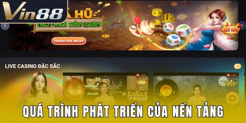Quá trình phát triển của nền tảng